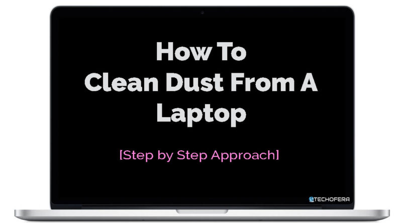 how to clean dust from laptop
