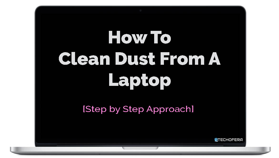 how to clean dust from laptop